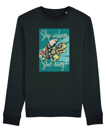 Stop wishing Start doing! Black