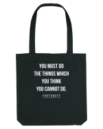 Do the things you think you cannot do Sacoșă textilă