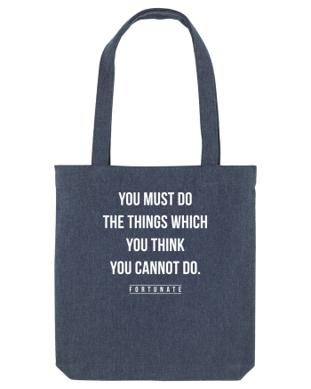 Do the things you think you cannot do Midnight Blue