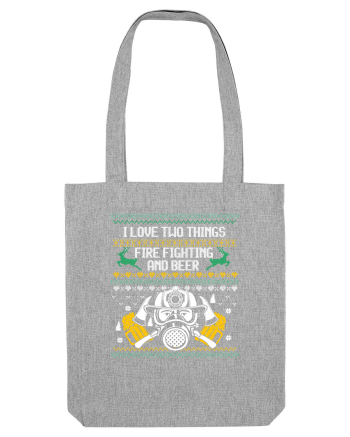 I Love Two Things Fire Fighting And Beer Heather Grey