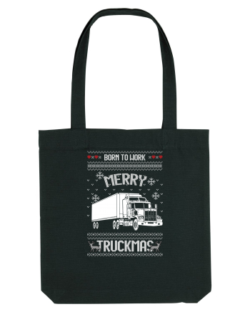 Merry Truckmas Born To Work Black