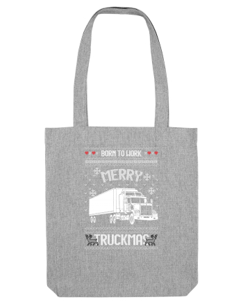 Merry Truckmas Born To Work Heather Grey
