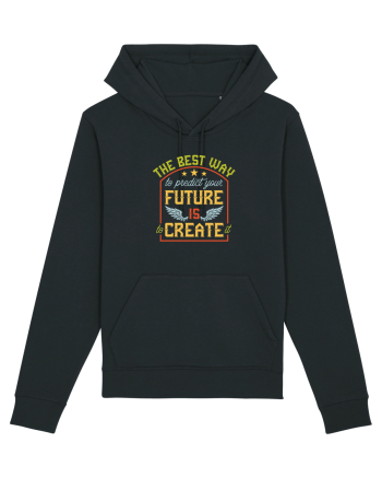The Best way to predict your future is to create it Black