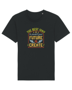 The Best way to predict your future is to create it Tricou mânecă scurtă Unisex Rocker