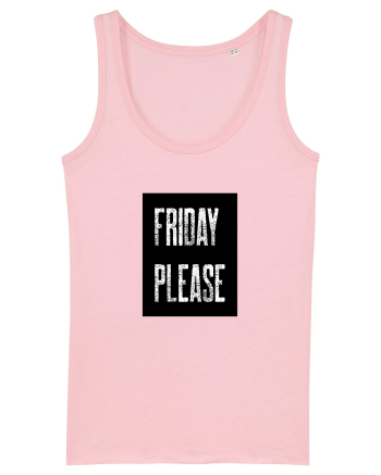Friday Please Vineri Va rog! Cotton Pink