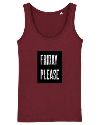 Friday Please Vineri Va rog! Burgundy