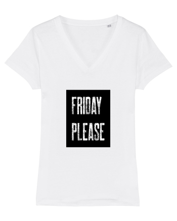 Friday Please Vineri Va rog! White