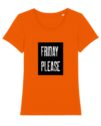 Friday Please Vineri Va rog! Bright Orange