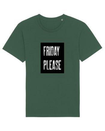 Friday Please Vineri Va rog! Bottle Green
