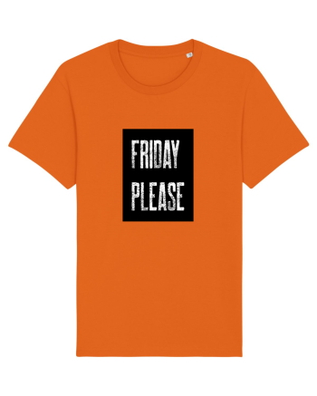 Friday Please Vineri Va rog! Bright Orange