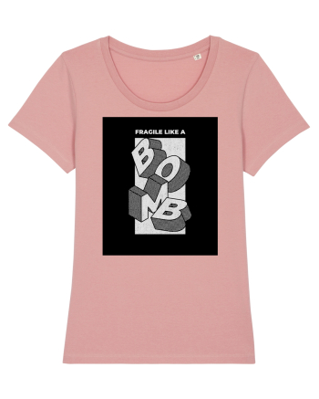 Fragile Like A Bomb Canyon Pink