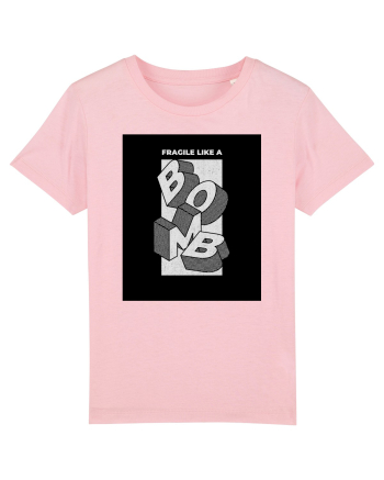 Fragile Like A Bomb Cotton Pink