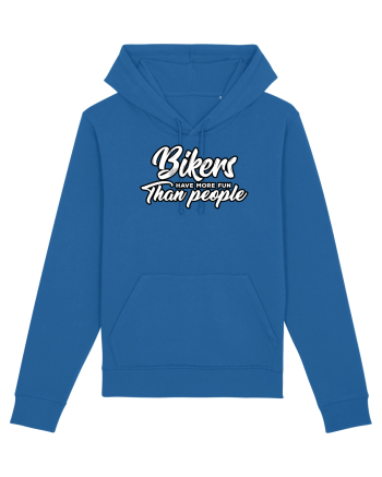 Bikers have more fun than people Royal Blue