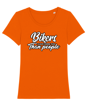 Bikers have more fun than people Bright Orange
