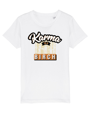 Karma is a birch White