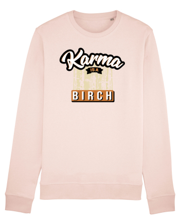 Karma is a birch Candy Pink