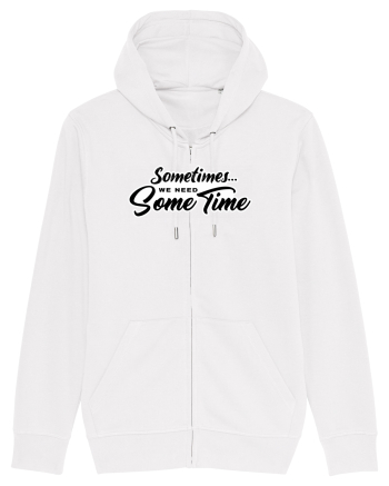 Sometimes we need some time White