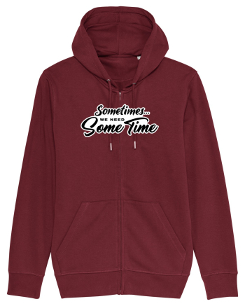 Sometimes we need some time Burgundy