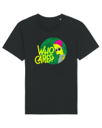 Who cares Tricou mânecă scurtă Unisex Rocker