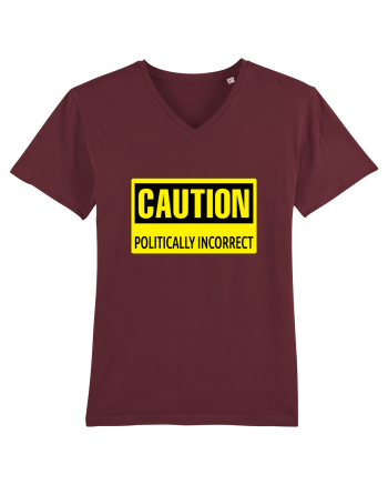Caution Politically Incorrect   Burgundy
