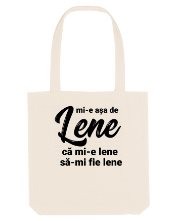 Mi-e asa de lene ca mi-e lene sa-mi fie lene Natural