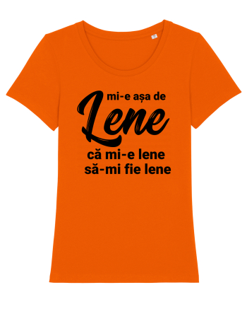 Mi-e asa de lene ca mi-e lene sa-mi fie lene Bright Orange
