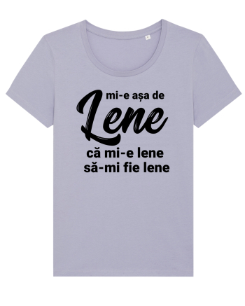 Mi-e asa de lene ca mi-e lene sa-mi fie lene Lavender