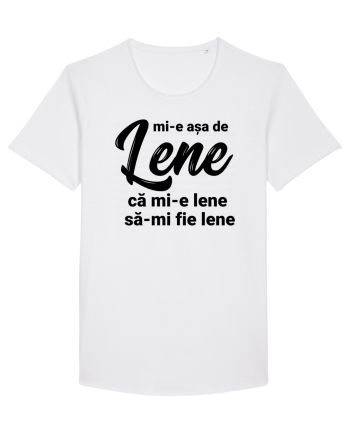 Mi-e asa de lene ca mi-e lene sa-mi fie lene White