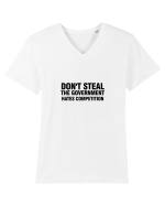 Don't steal the government hates competition Tricou mânecă scurtă guler V Bărbat Presenter