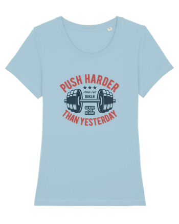 Push Harder than yesterday Gym Sky Blue