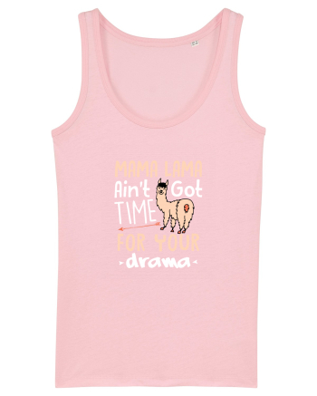 Aint got time for your drama Cotton Pink