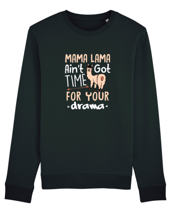 Aint got time for your drama Black