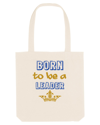 Born to be a leader Natural