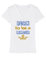 Born to be a leader Tricou mânecă scurtă guler V Damă Evoker