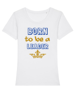 Born to be a leader Tricou mânecă scurtă guler larg fitted Damă Expresser