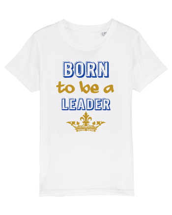 Born to be a leader White