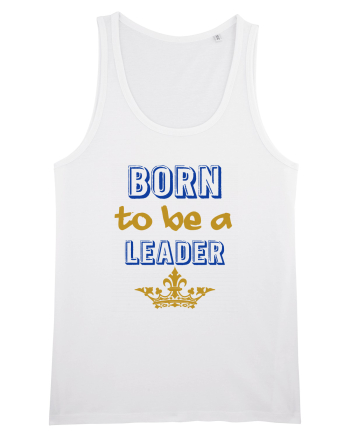 Born to be a leader White