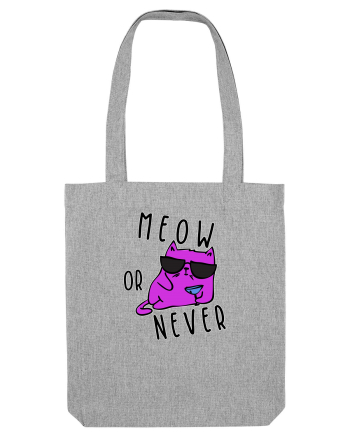 Meow or never Heather Grey