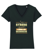I am strong because I know my weakness Tricou mânecă scurtă guler V Damă Evoker