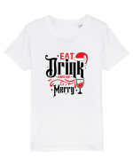 Eat, Drink and Be Merry (versiune 1) Tricou mânecă scurtă  Copii Mini Creator