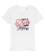 Eat, Drink and Be Merry (versiune 2) Tricou mânecă scurtă  Copii Mini Creator