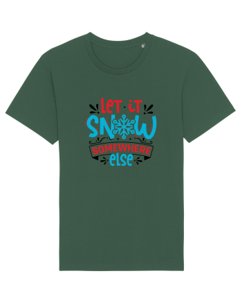 Let it Snow Somewhere Else (Crăciun) Bottle Green
