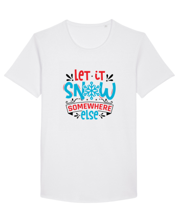 Let it Snow Somewhere Else (Crăciun) White