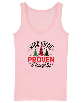 Nice Until Proven Naughty Cotton Pink