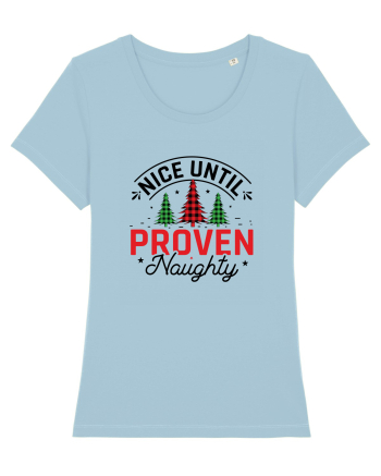 Nice Until Proven Naughty Sky Blue