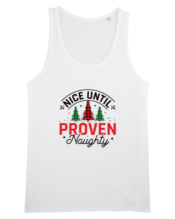 Nice Until Proven Naughty White