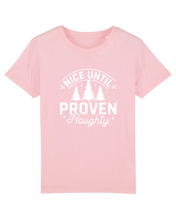 Nice Until Proven Naughty (alb) Cotton Pink