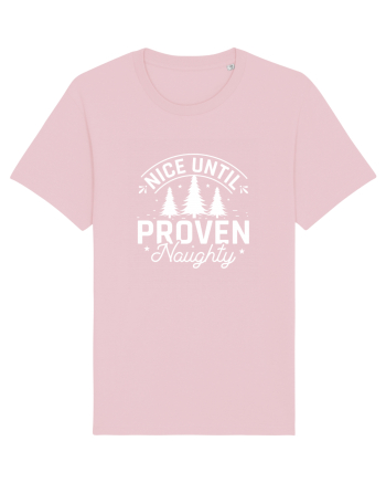 Nice Until Proven Naughty (alb) Cotton Pink