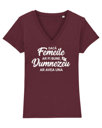 Daca femeile ar fi bune, si Dumnezeu ar avea una Burgundy
