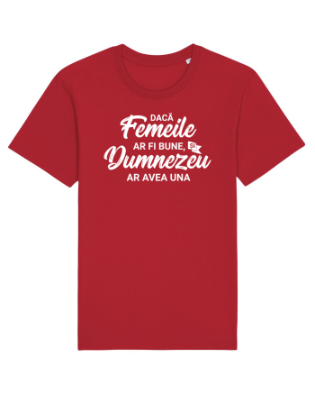 Daca femeile ar fi bune, si Dumnezeu ar avea una Red